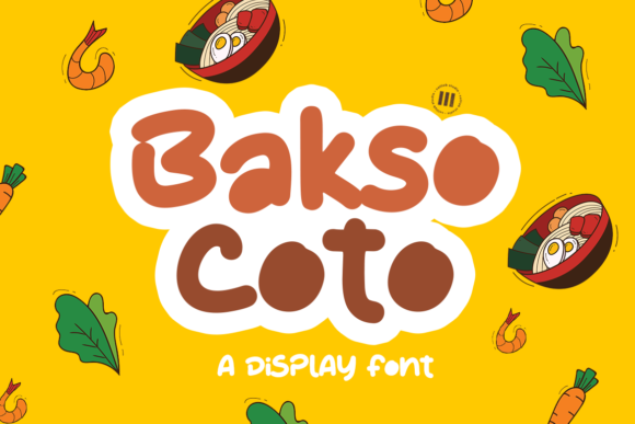 Bakso Coto: The Handwritten Font That Boosts Campaign Clarity