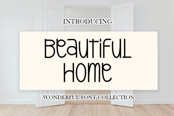 Beautiful Home Font for Editorial Design
