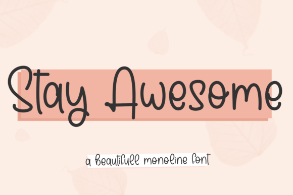 Stay Awesome Font for Vibrant Branding Projects